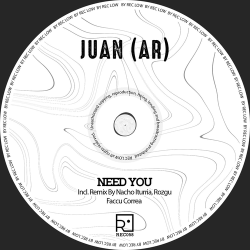 Juan (AR) - Need You [REC058]